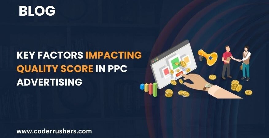 Key Factors Impacting Quality Score in PPC Advertising